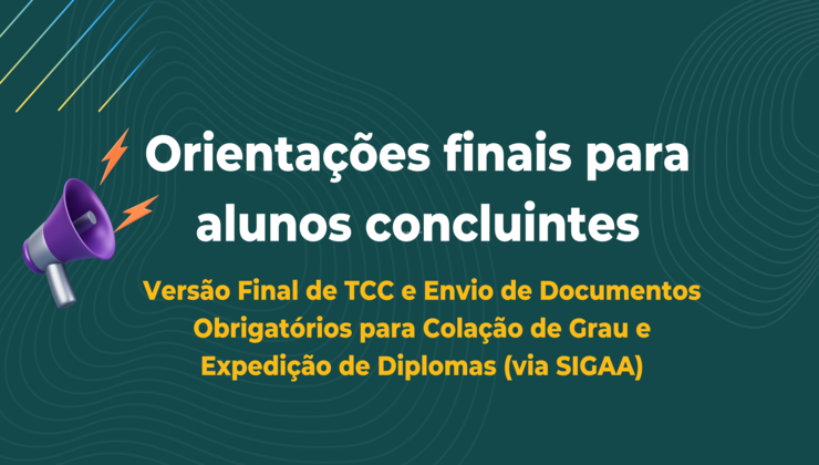 Orientações finais para alunos concluintes