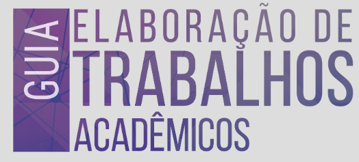 Guia de Trabalhos Acadêmicos